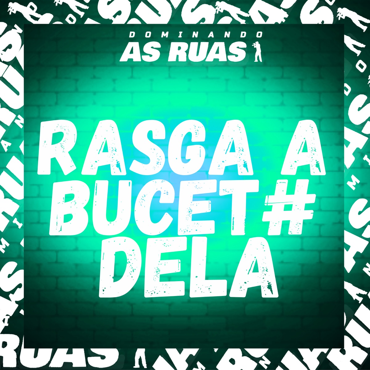 Rasga a Buceta Dela - Single by DJ OhWilsinho album cover