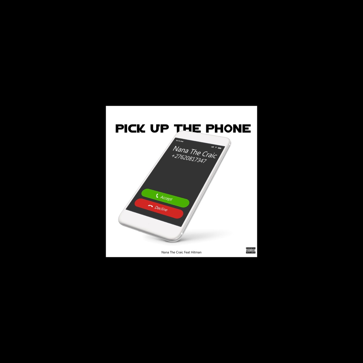 Pick Up the Phone (Demo) [feat. Hitman] - Single by Nana The craic album cover