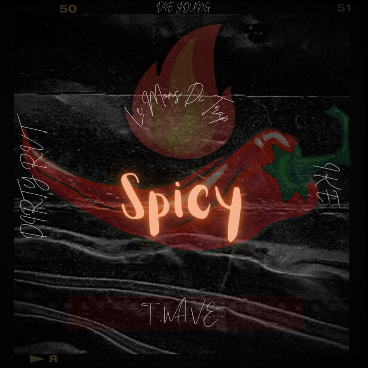 Spicy - Single by DieYoung, t.wave, Le Mons di Trap, I.K.E & Dirty R.V.T album cover