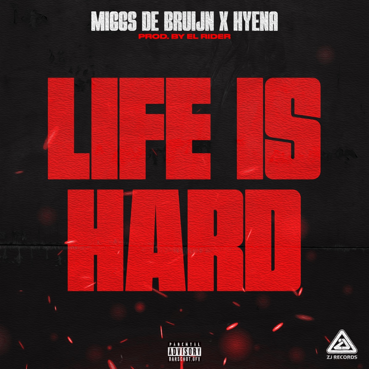 Life is Hard - Single by Miggs de Bruijn & Hyena album cover