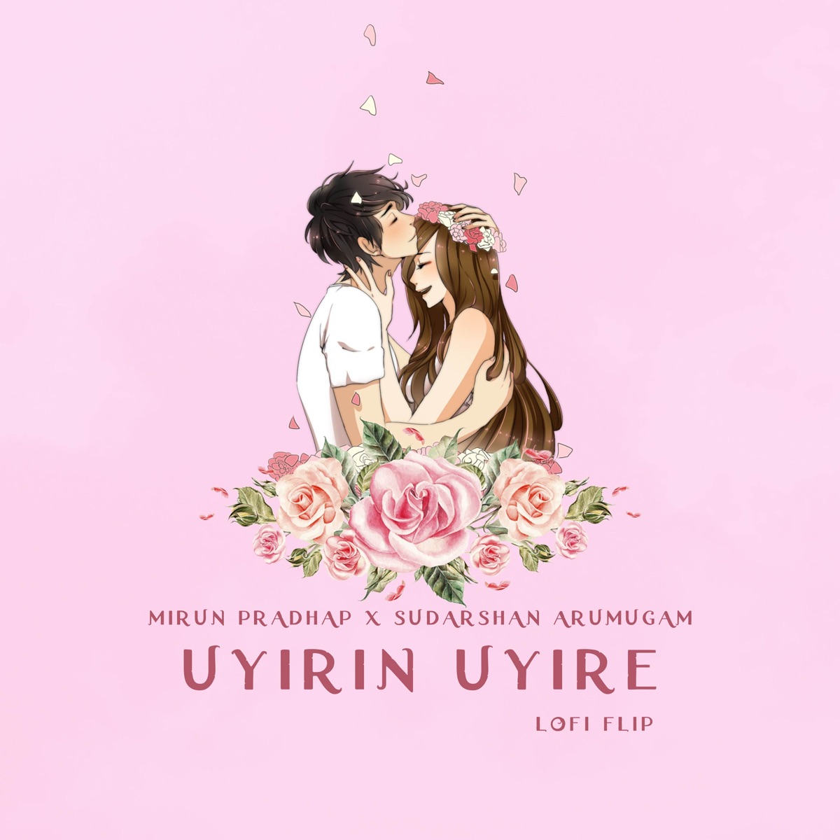 Uyirin Uyire (Lofi Flip) - Single by Mirun Pradhap & Sudarshan Arumugam album cover
