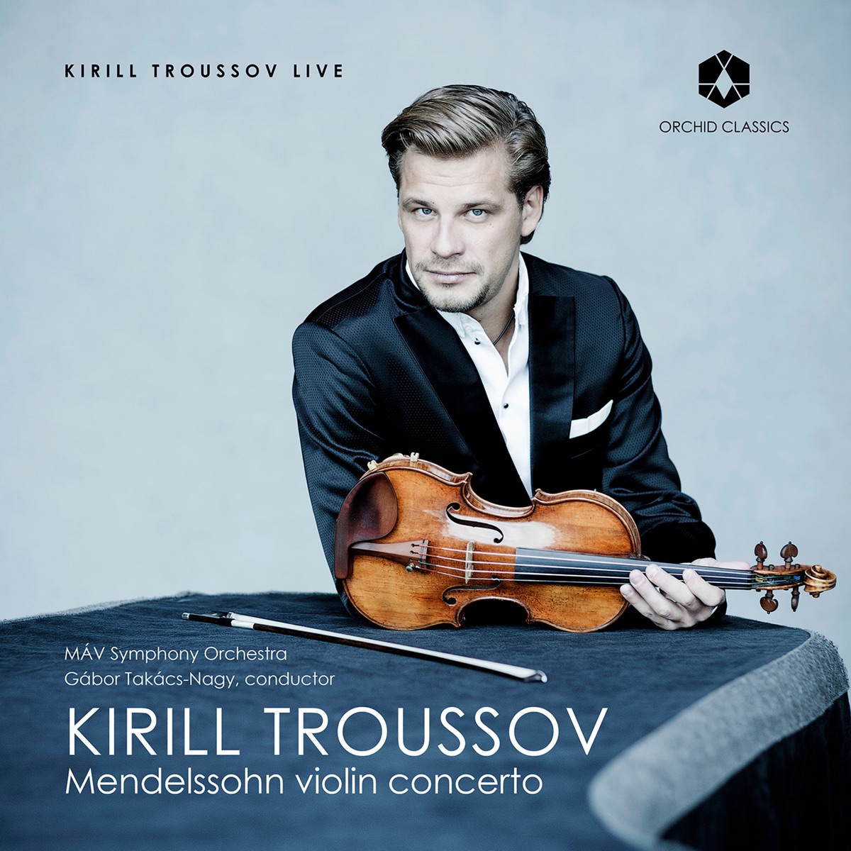 Mendelssohn violin concerto (Live) - EP by Kirill Troussov, Gábor Takács-Nagy & MÁV Symphony Orchestra album cover