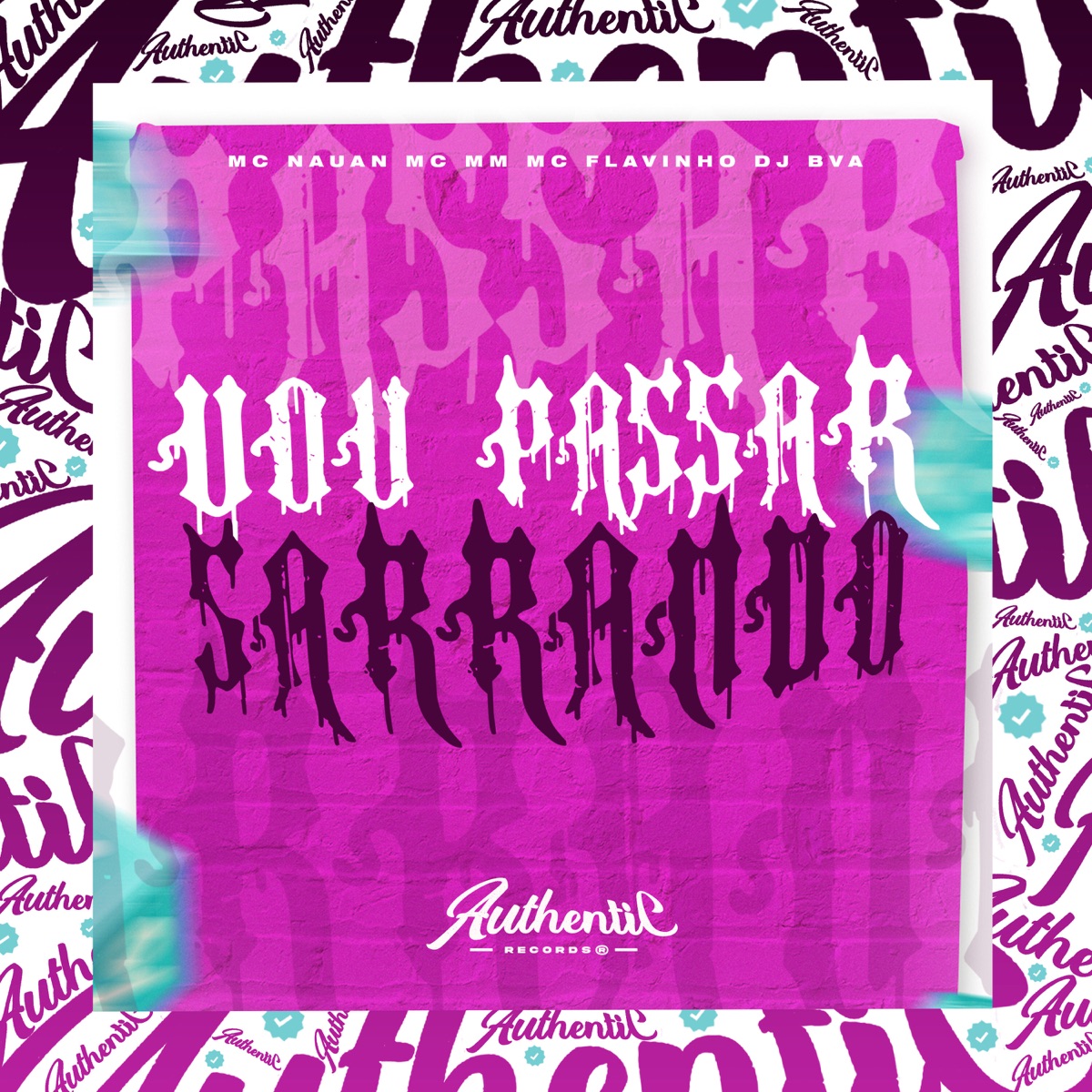 Vou Passar Sarrando (feat. Mc Nauan, MC Flavinho & Mc Mm) - Single by DJ BVA album cover