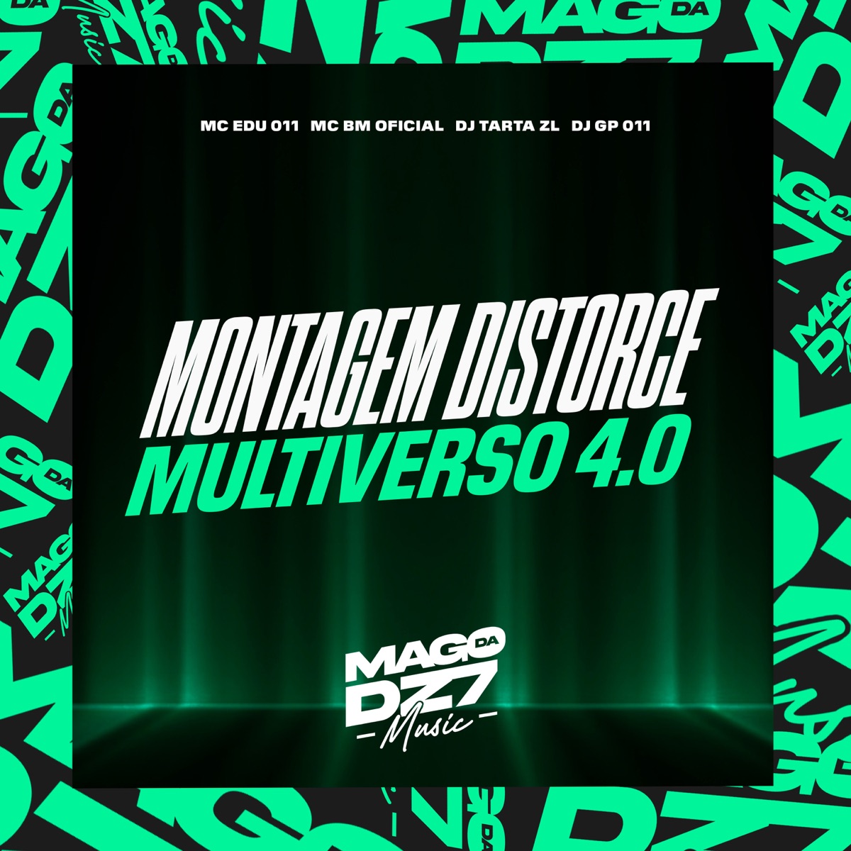 Montagem Distorce Multiverso 4.0 (feat. MC BM OFICIAL) - Single by MC EDU 011, DJ TARTA ZL & DJ GP 011 album cover