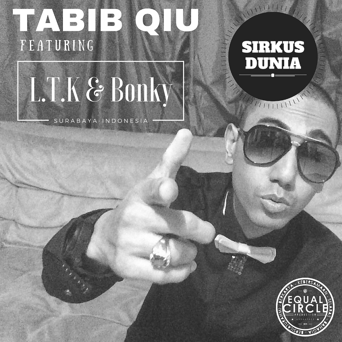 SIRKUS DUNIA (feat. L.T.K. & Bonky) - Single by Tabib Qiu album cover