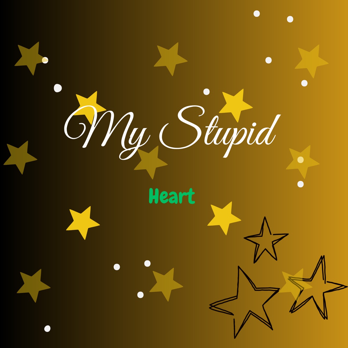 My Stupid Heart - Single by Teyno El Rey Del Marroneo album cover