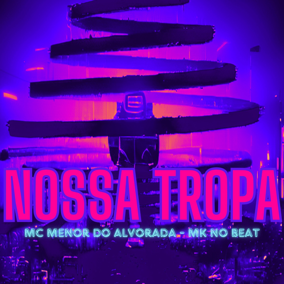 Nossa Tropa (feat. Mc Menor Do Alvorada) - Single by MK no Beat album cover