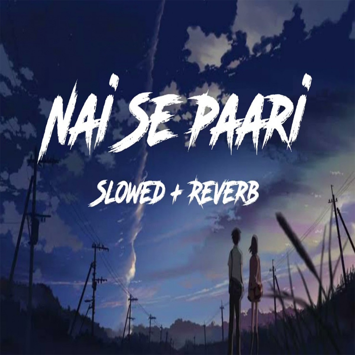 Nai Se Paari - Single by Humane Sagar & Sagar Pradhan album cover