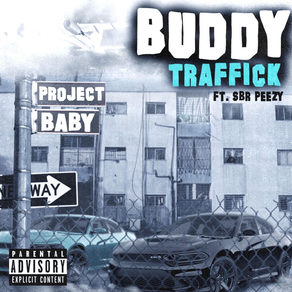 Project Baby (feat. SBR Peezy) - Single by Buddy Traffick album cover