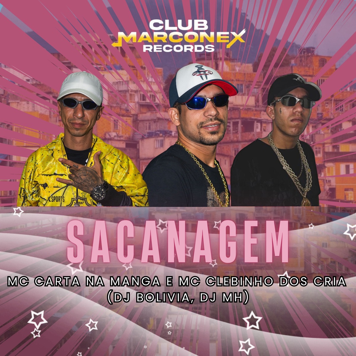 Sacanagem (feat. DJ MH) - Single by MC Carta na Manga, MC Clebinho dos cria & Dj Bolivia album cover