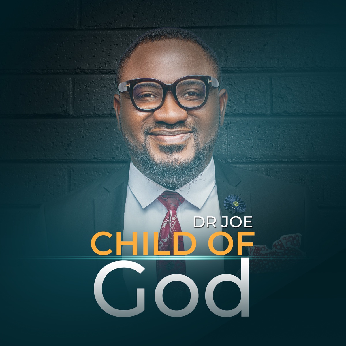 Child of God - Single by Dr. Joe album cover
