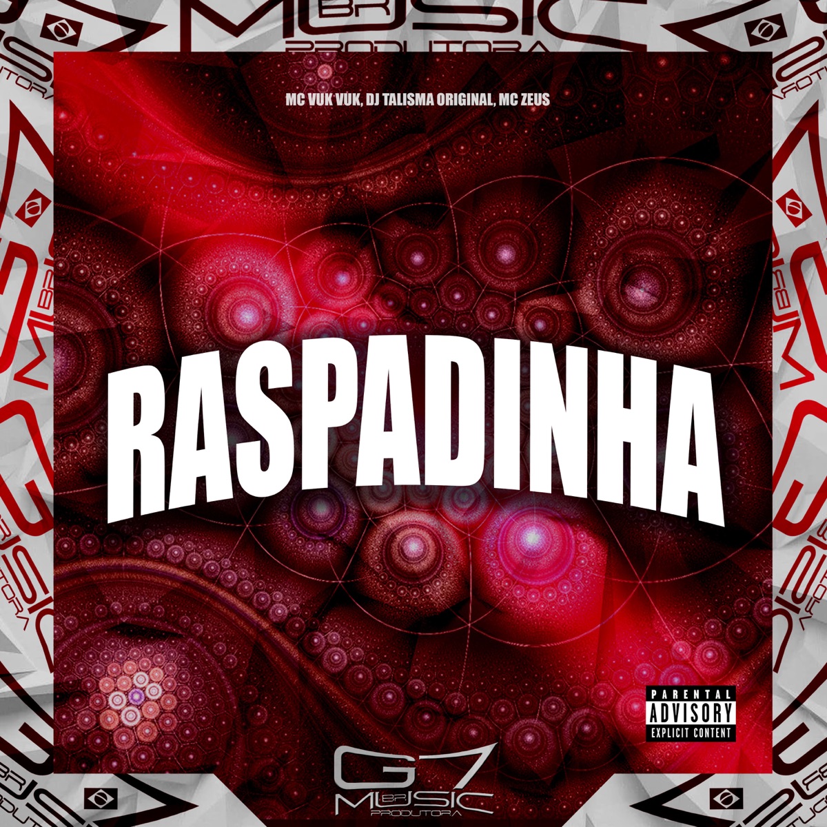 Raspadinha (feat. MC Zeus) - Single by Mc Vuk Vuk & DJ TALISMA ORIGINAL album cover