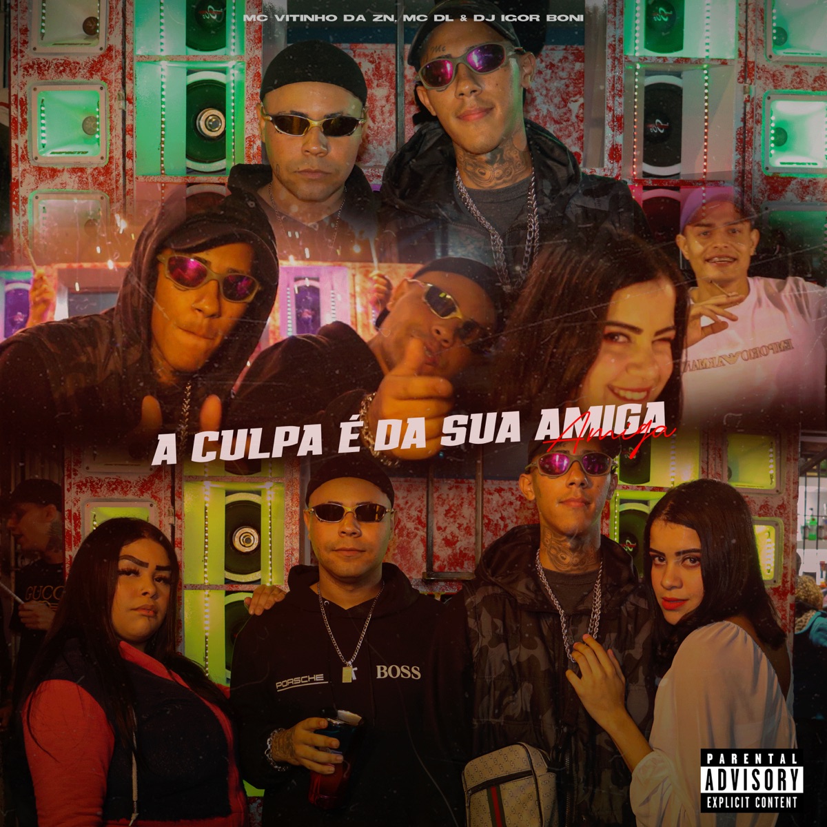 A Culpa É da Sua Amiga - Single by Mc Vitinho da ZN, MC DL & DJ IGOR BONI album cover