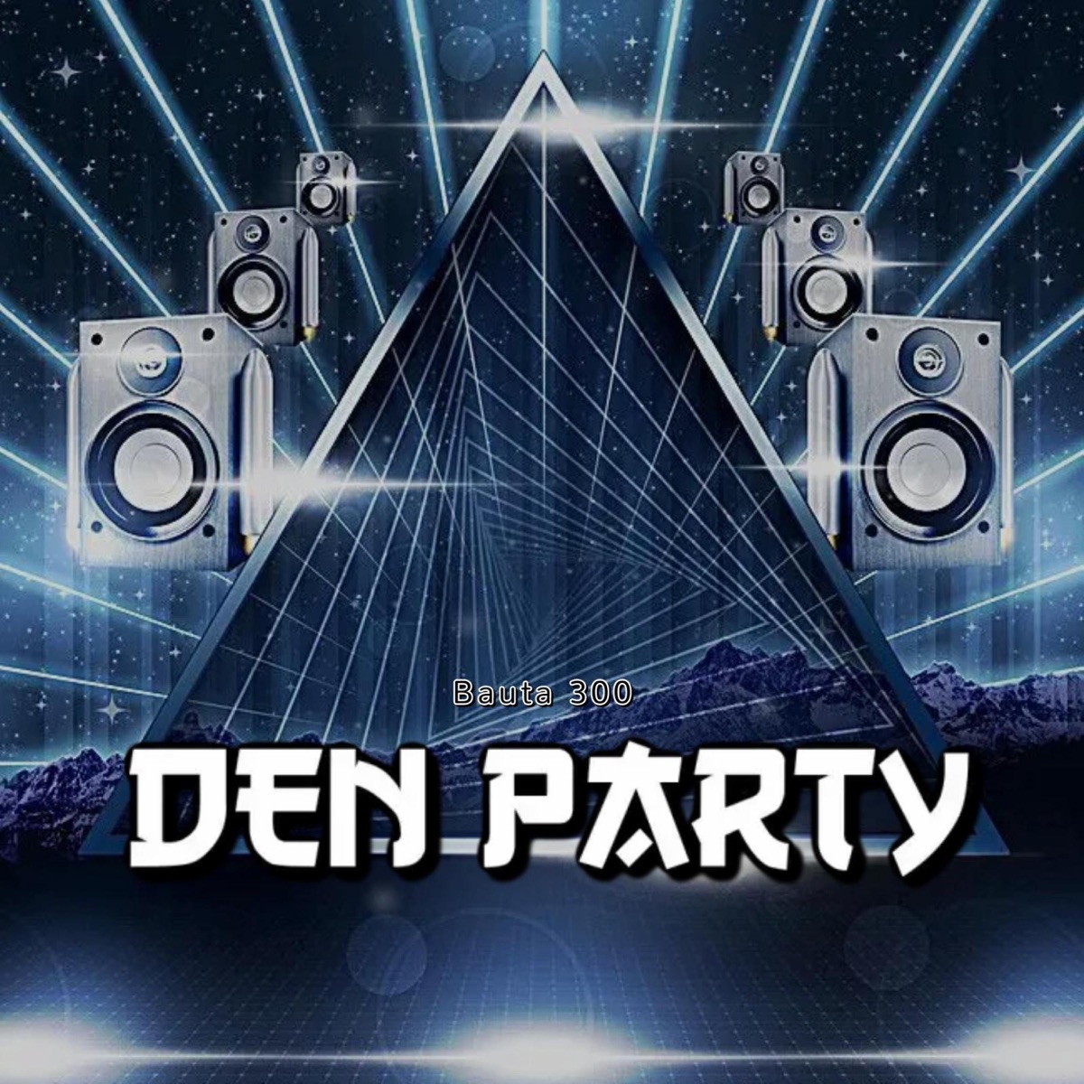 Den Party - Single by bauta300 album cover