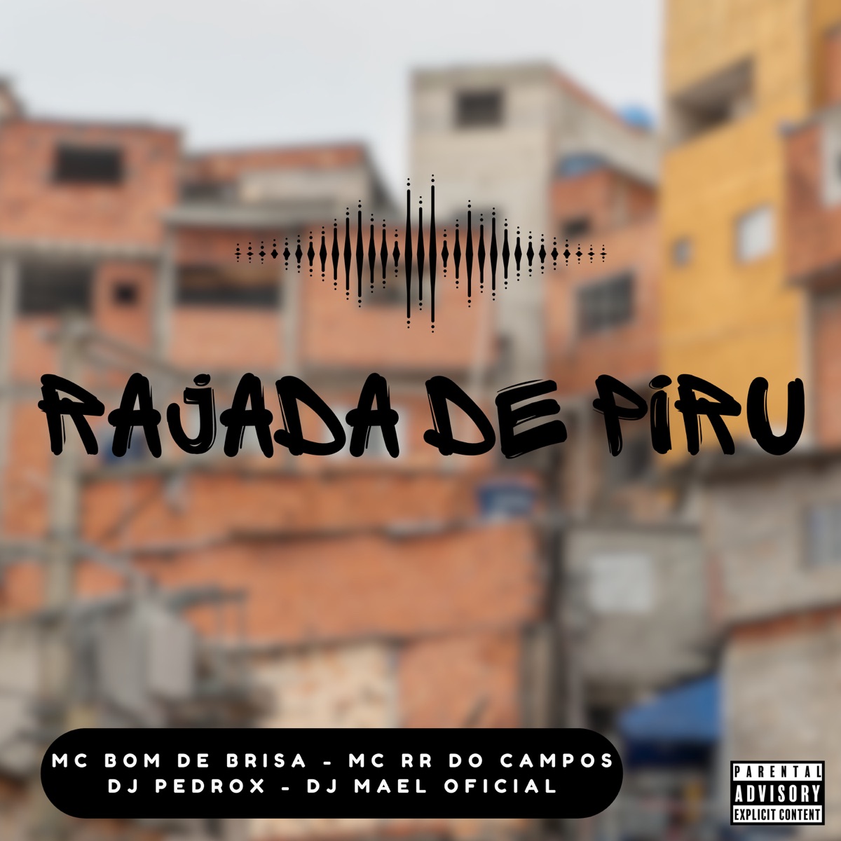 Rajada de Piru - Single by MC RR do Campos & Mc Bom De Brisa album cover