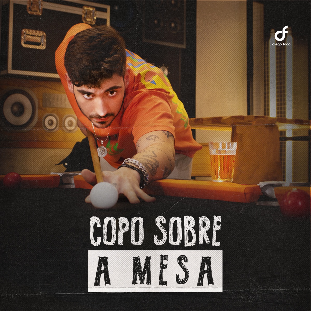 Copo Sobre A Mesa - Single by Diego Faco album cover