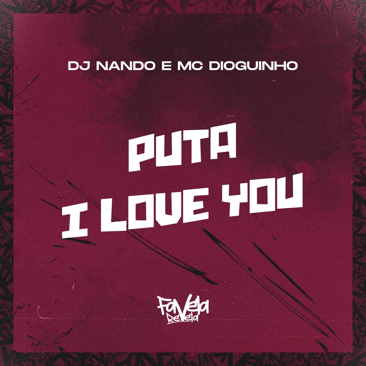 Puta I Love You - Single by Dj Nando & MC Dioguinho album cover