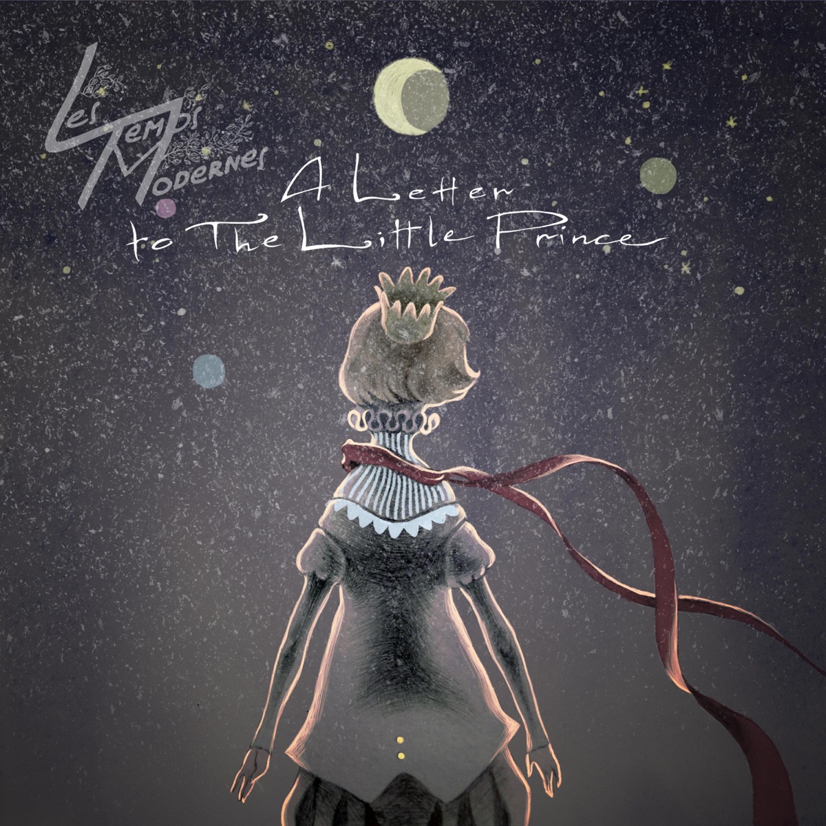 A Letter To The Little Prince - EP by Les Temps modernes album cover