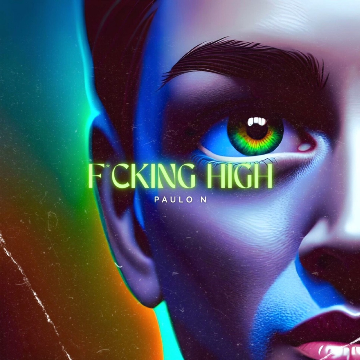 F*****g High - Single by PauloN & Humble Star album cover