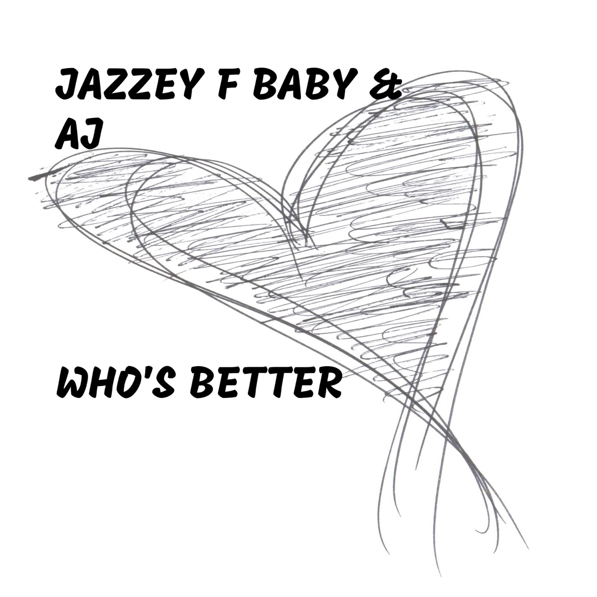 Who's Better - Single by Jazzey F Baby & AJ album cover