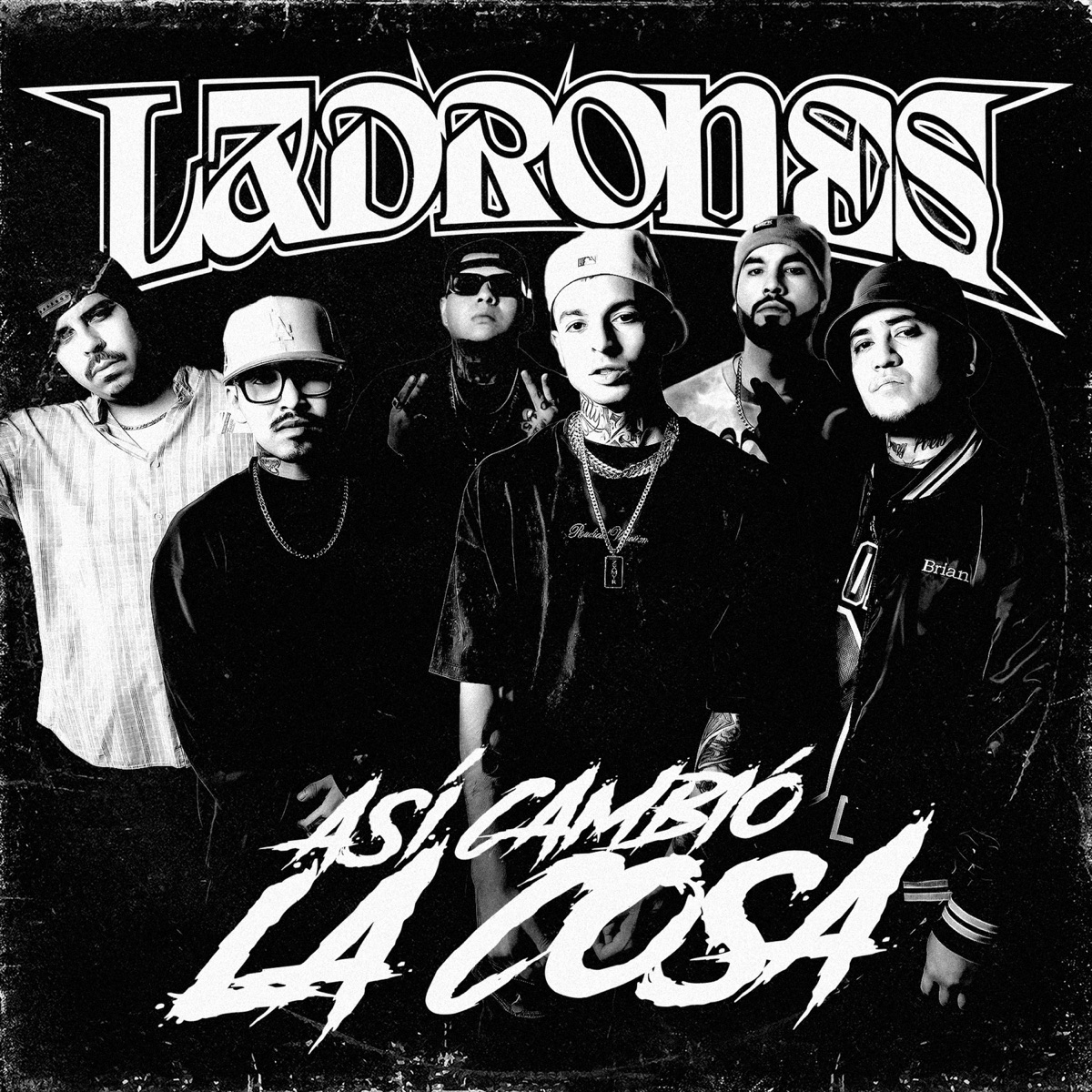 Así Cambió la Cosa - Single by Ladrones album cover