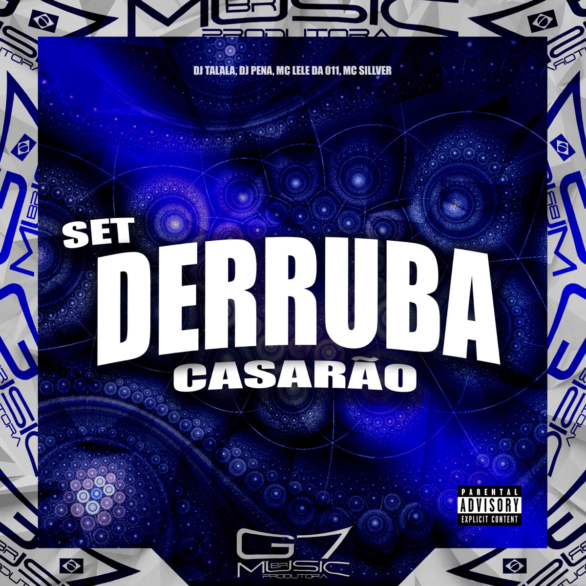 Set Derruba Casarão (feat. MC SILLVER) - Single by DJ Talala, Dj pena & MC LELE DA 011 album cover