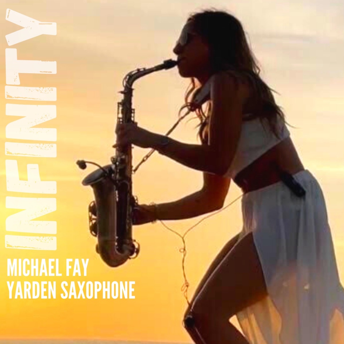 Infinity - Single by Michael FAY & Yarden Saxophone album cover