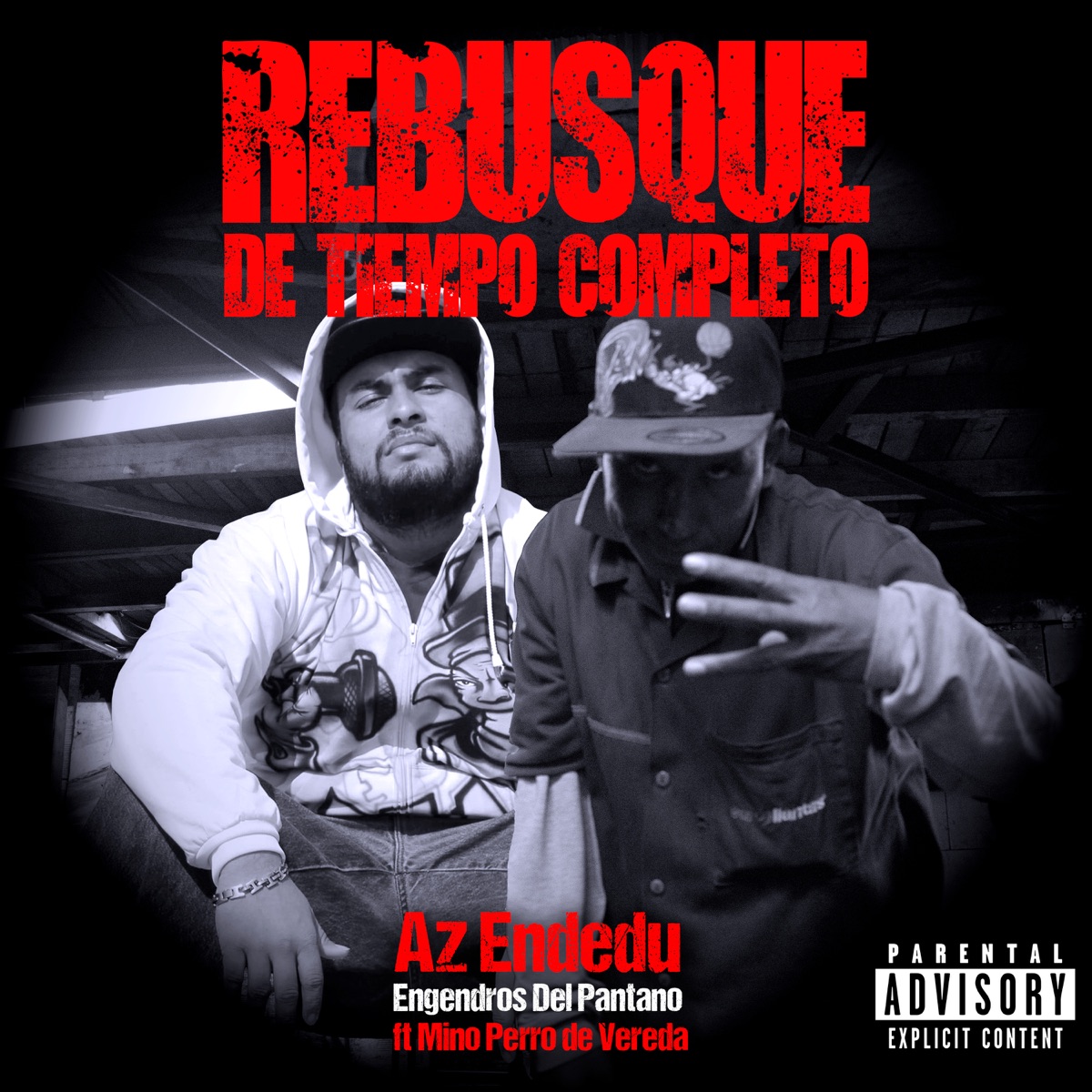 Rebusque de Tiempo Completo (feat. Mino Perro de Vereda) - Single by Az Endedu & Engendros Del Pantano album cover