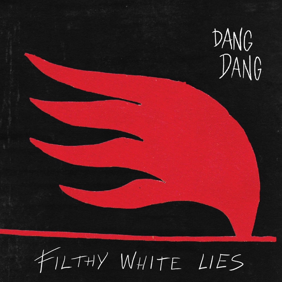 Filthy White Lies - Single by Dang Dang album cover