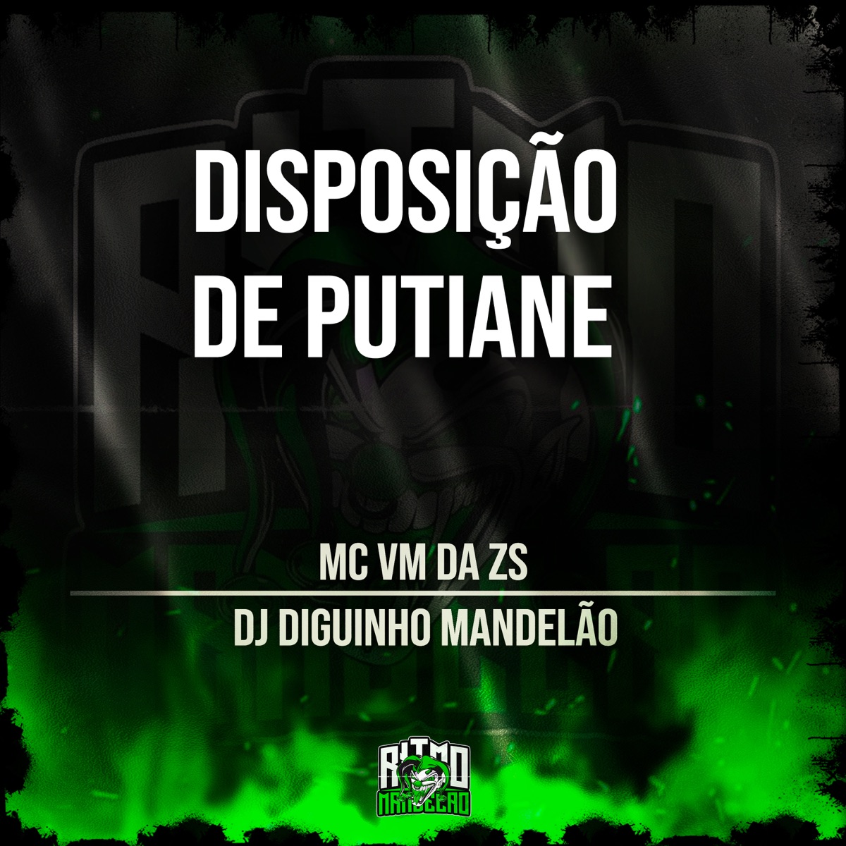 Disposição de Putiane - Single by DJ DIGUINHO MANDELÃO & MC VM da ZS album cover