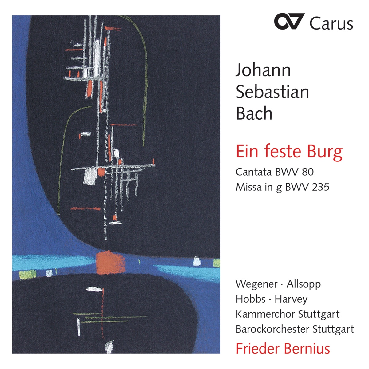 Bach, J.S.: Mass in G Minor, BWV 235; Eine feste Burg ist unser Gott, BWV 80 by Sarah Wegener, Peter Harvey, David Allsopp, Thomas Hobbs, Barockorchester Stuttgart, Kammerchor Stuttgart & Frieder Bernius album cover