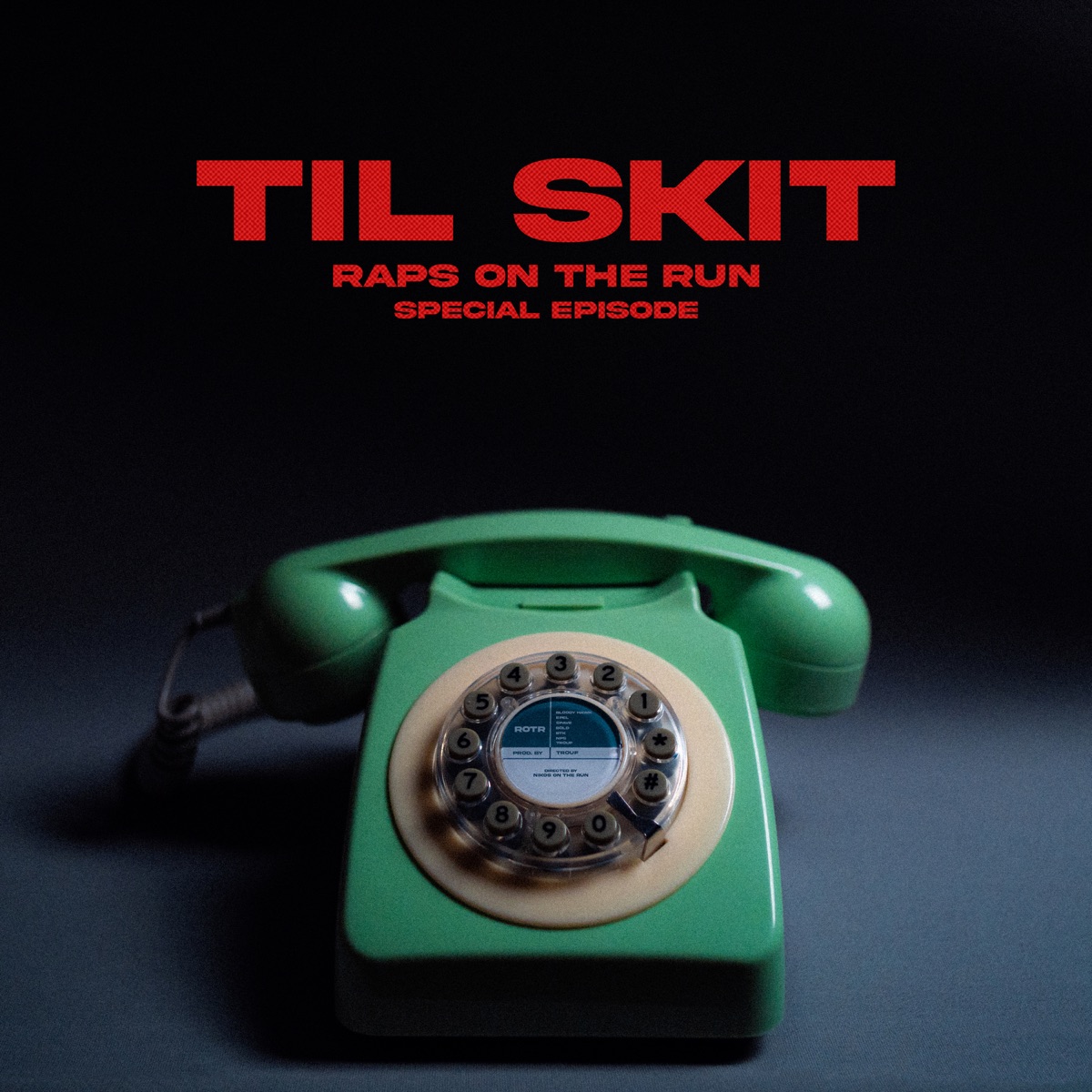 TIL SKIT  Special Episode (feat. Bloody Hawk, Epel, Spave, BOLD, Btk, NPS & Trouf) - Single by Raps On The Run album cover