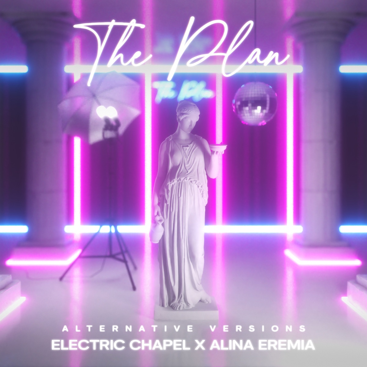 The Plan (Alternate Versions) - Single by Electric Chapel & Alina Eremia album cover