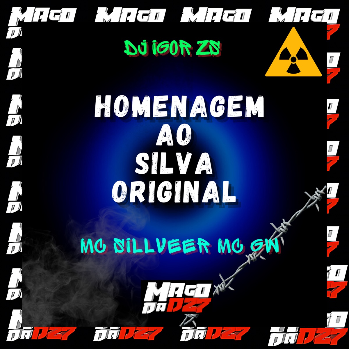 Homenagem ao Silva Original - Single by Dj igor Zs & MC SILLVEER album cover