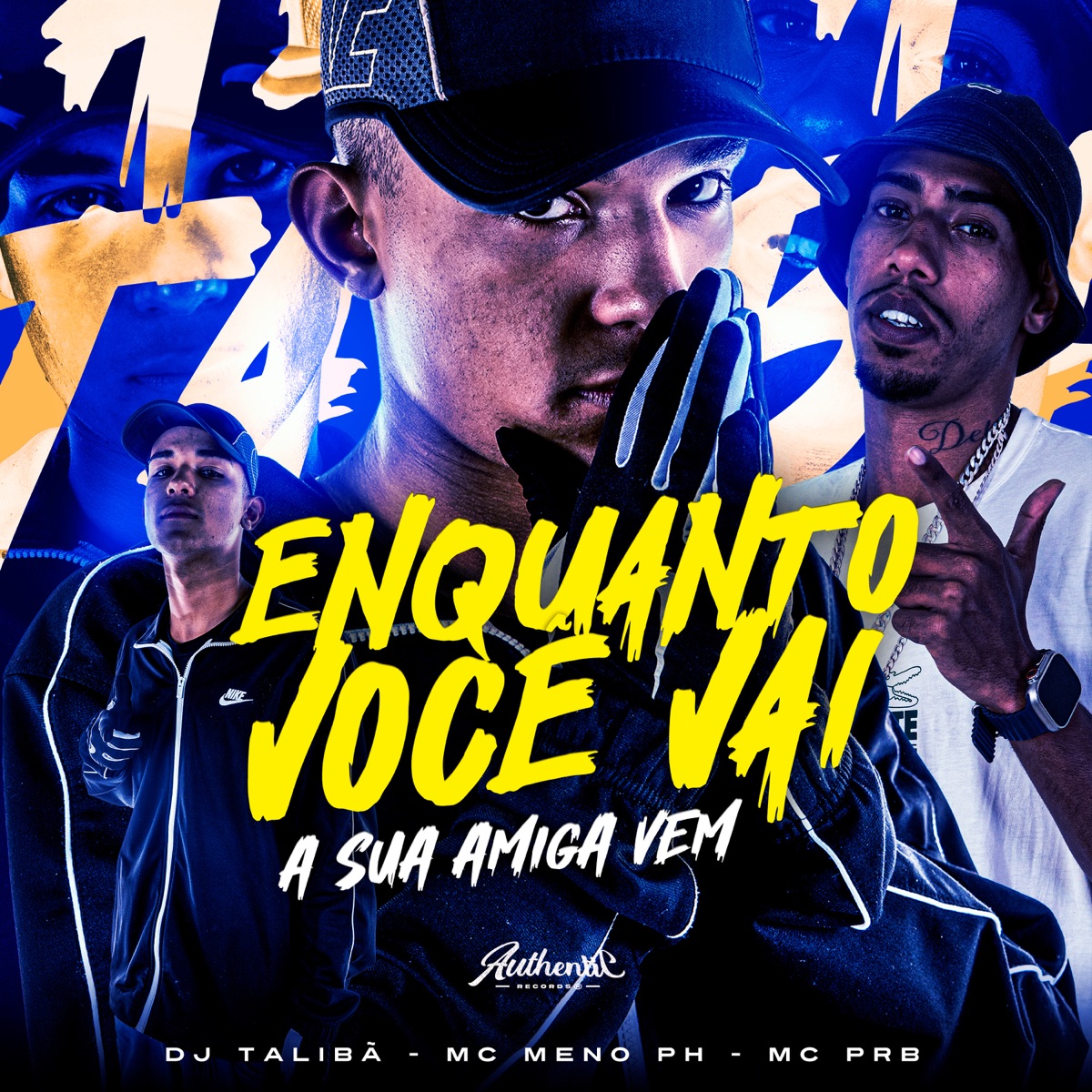 Enquanto Você Vai a Sua Amiga Vem - Single by DJ Talibã, MC MENO PH & MC PRB album cover