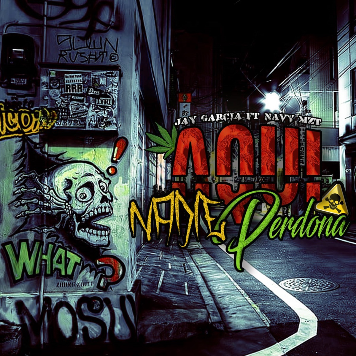 Aquí Nadie Perdona (feat. Navy mzt) - Single by Jay García album cover
