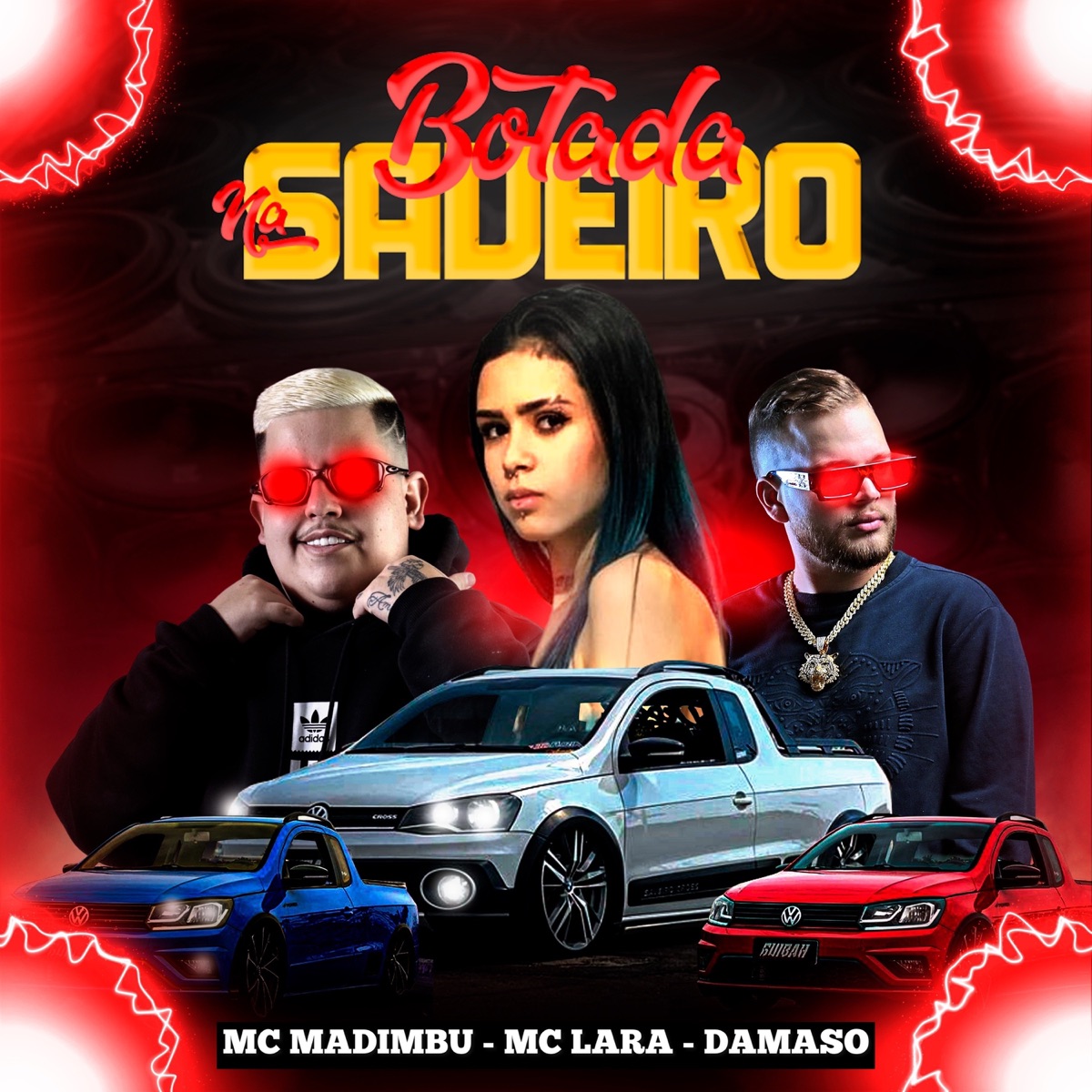 Botada na Saveiro - Single by Mc Madimbu, Damaso & MC Lara FB album cover