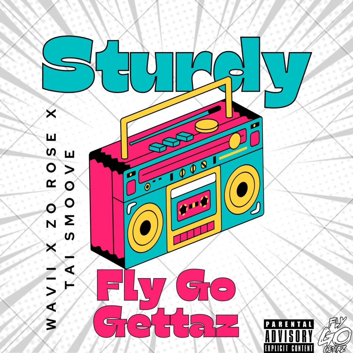 Sturdy - Single (feat. Tai Smoove, Wavii & Zo Rose) - Single by Fly Go Gettaz album cover