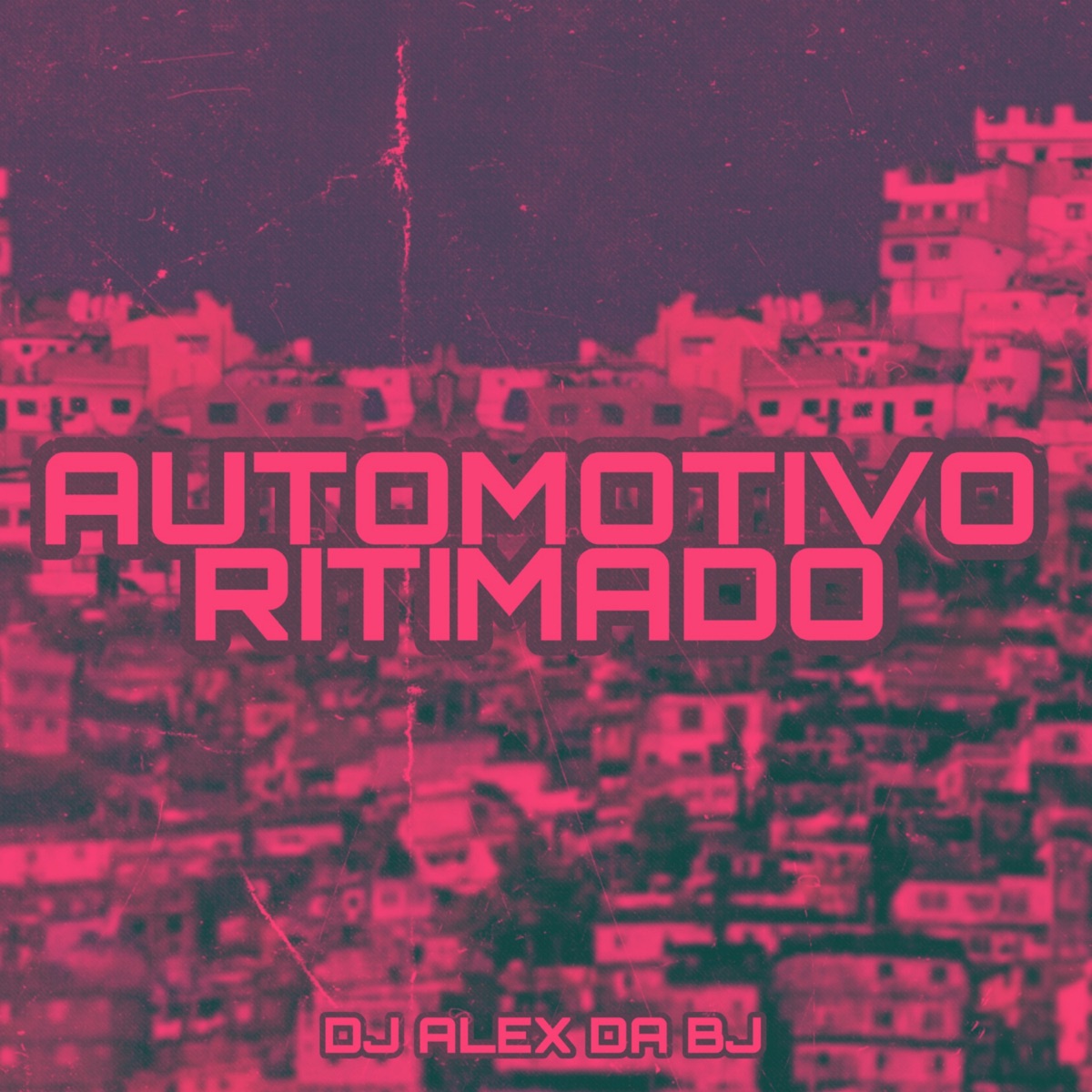 AUTOMOTIVO RITIMADO - Single by DJ ALEX DA BJ album cover