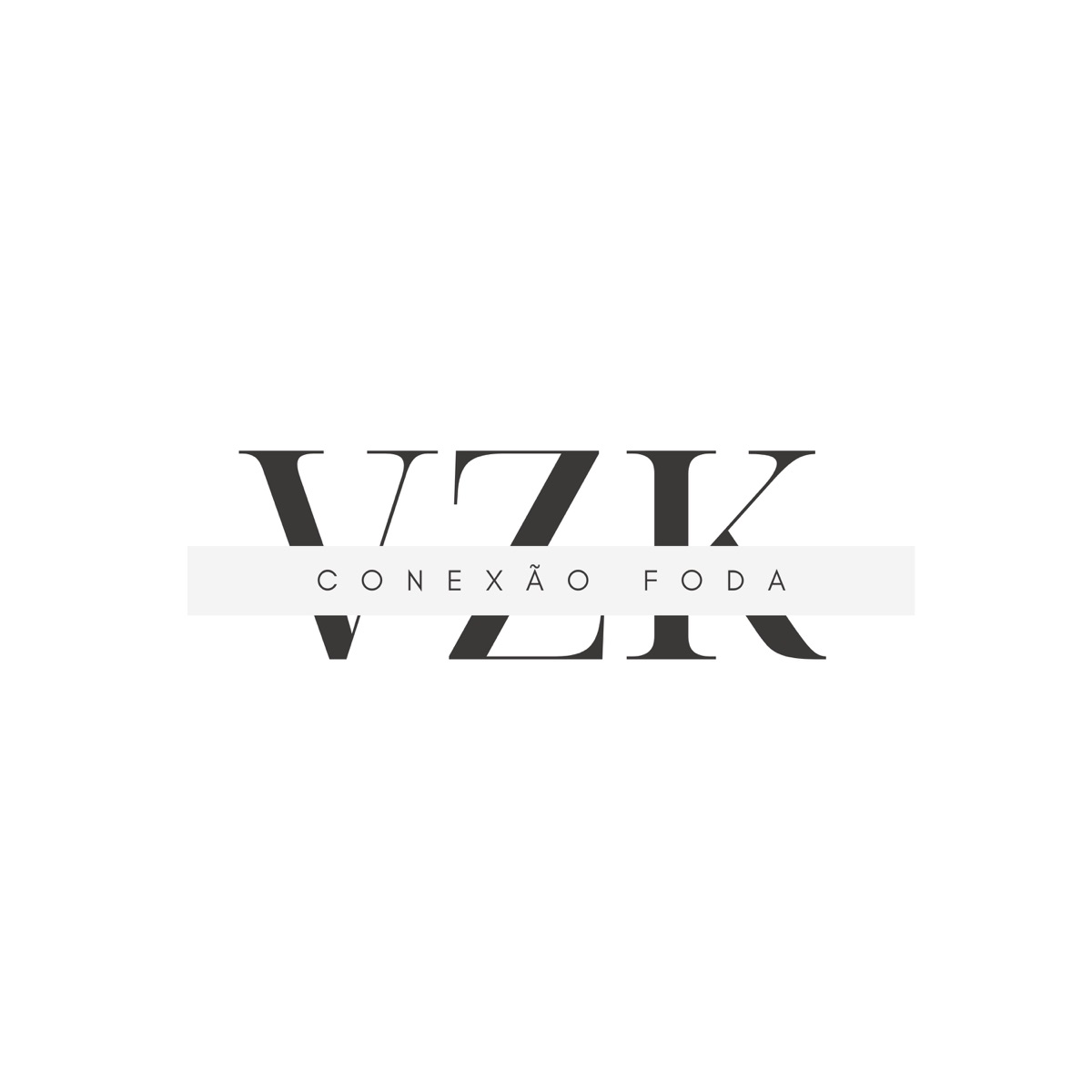 Conexão Foda - Single by Vzkoficiall album cover