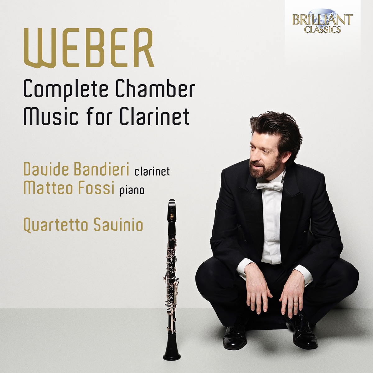 Weber: Complete Chamber Music for Clarinet by Davide Bandieri, Matteo Fossi & Quartetto Savinio album cover