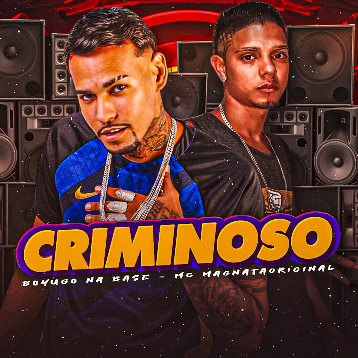 Criminoso - Single by Boyugo na Base & Mc MagnataOriginal album cover