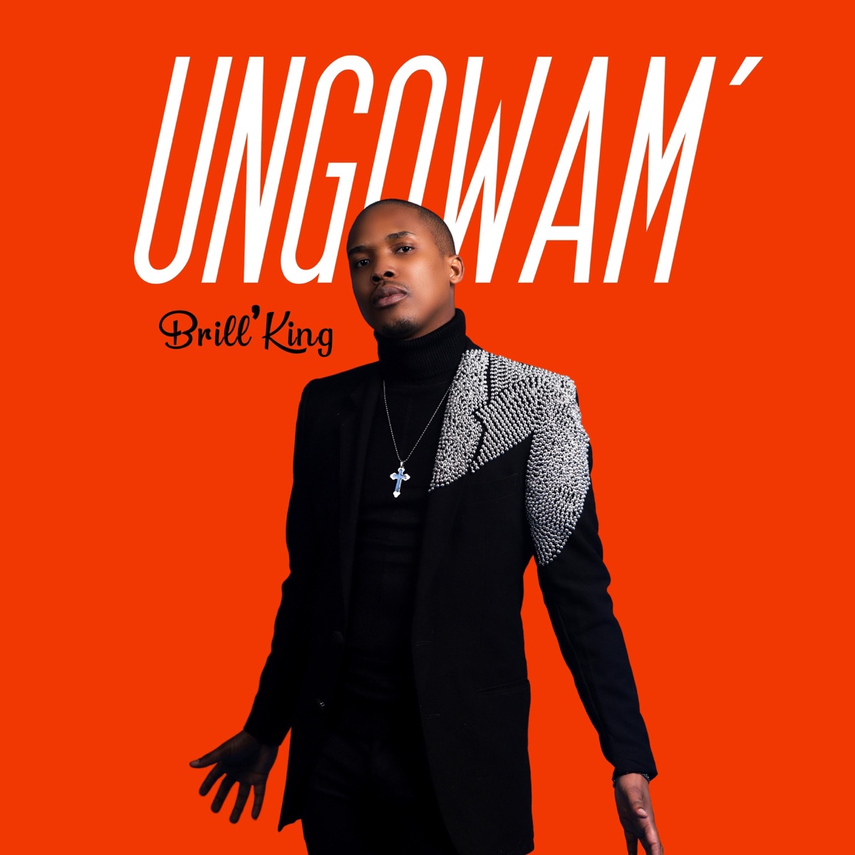 Ungowam - Single by Brill'King album cover