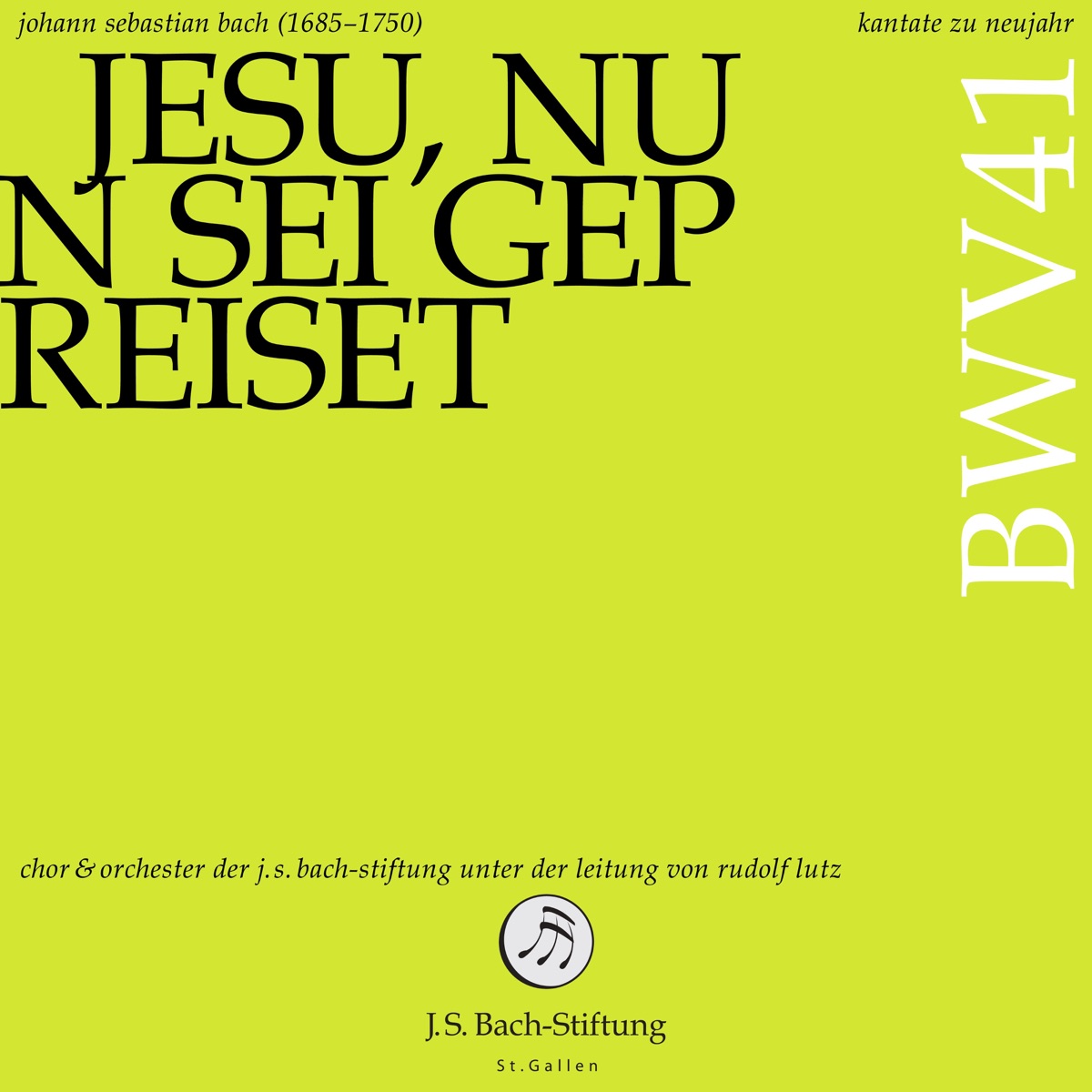 J. S. Bach: Kantate zu Neujahr: Jesu, nun sei gepreiset, BWV 41 - EP by Chor der J. S. Bach-Stiftung, Rudolf Lutz & Orchester der J. S. Bach-Stiftung album cover