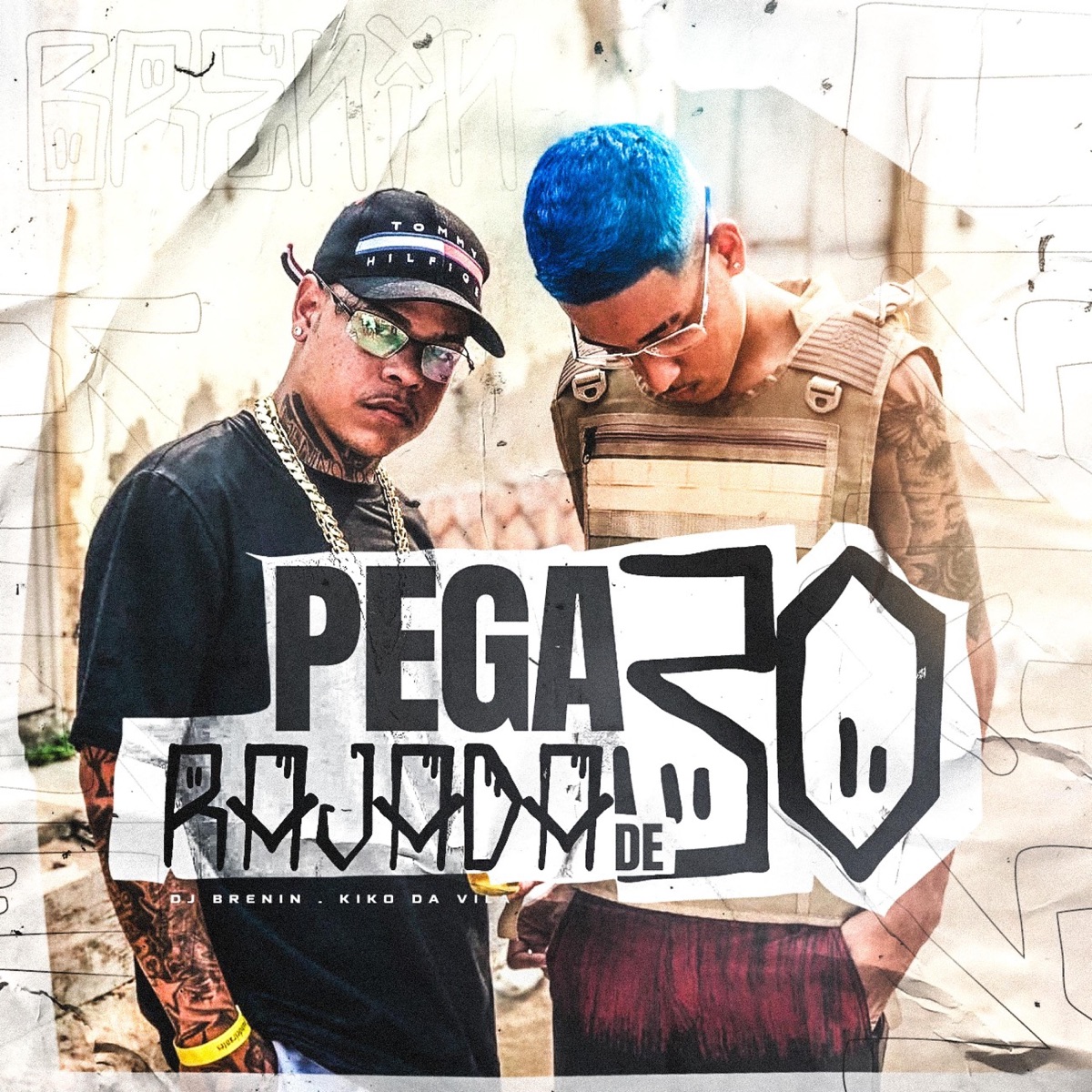 PEGA A RAJADA DE 30 VEM NO FUZIL (feat. Dj Kiko Da Vila) - Single by DJ Brenin album cover