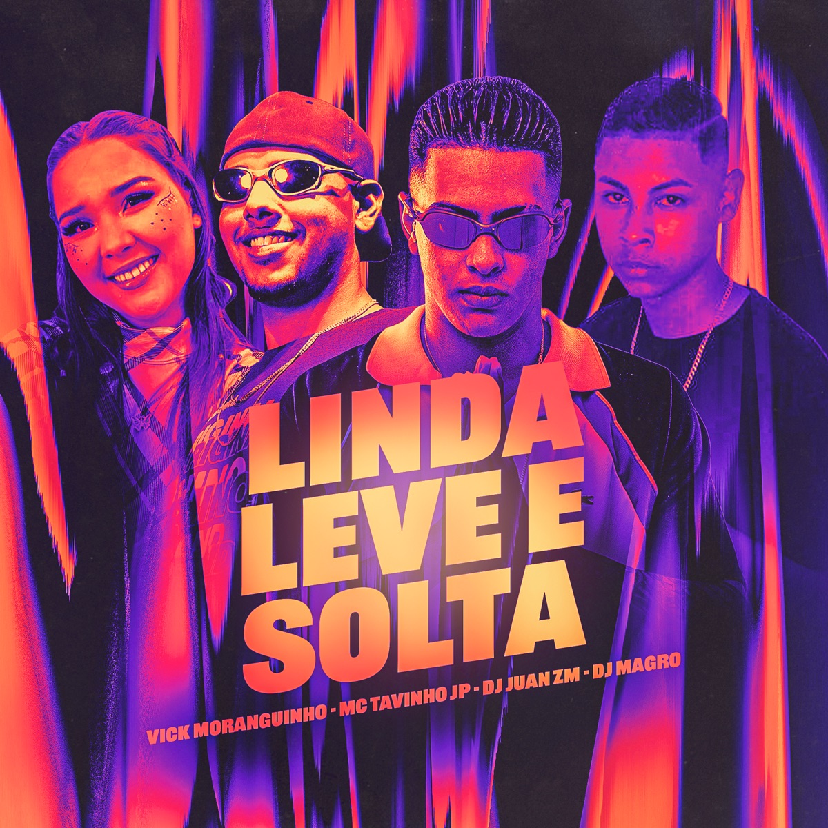 Linda, Leve e Solta (feat. DJ MAGRO & DJ Juan ZM) - Single by MC Tavinho JP & MC Vick Moranguinho album cover