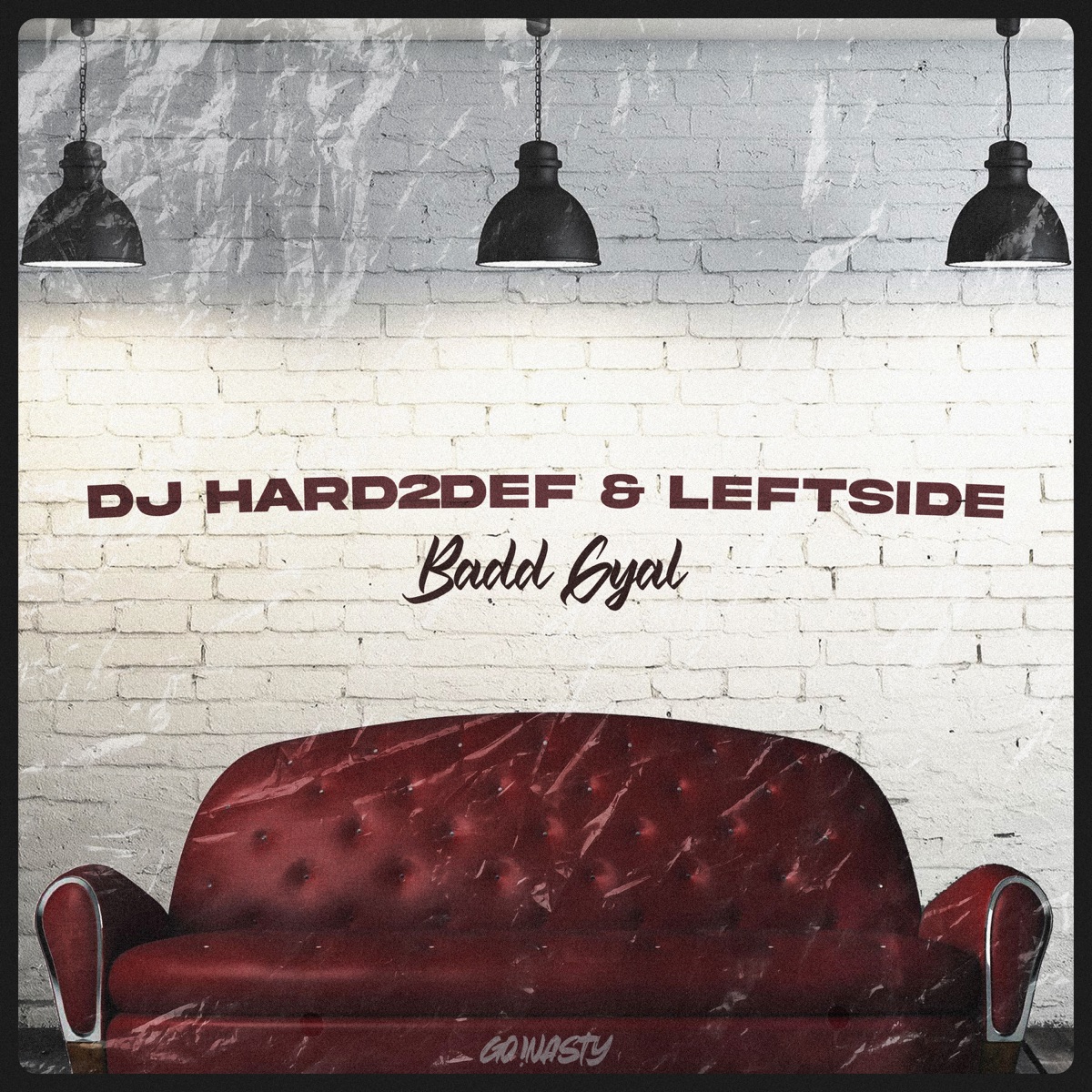 Badd Gyal - Single by DJ Hard2def & Leftside album cover