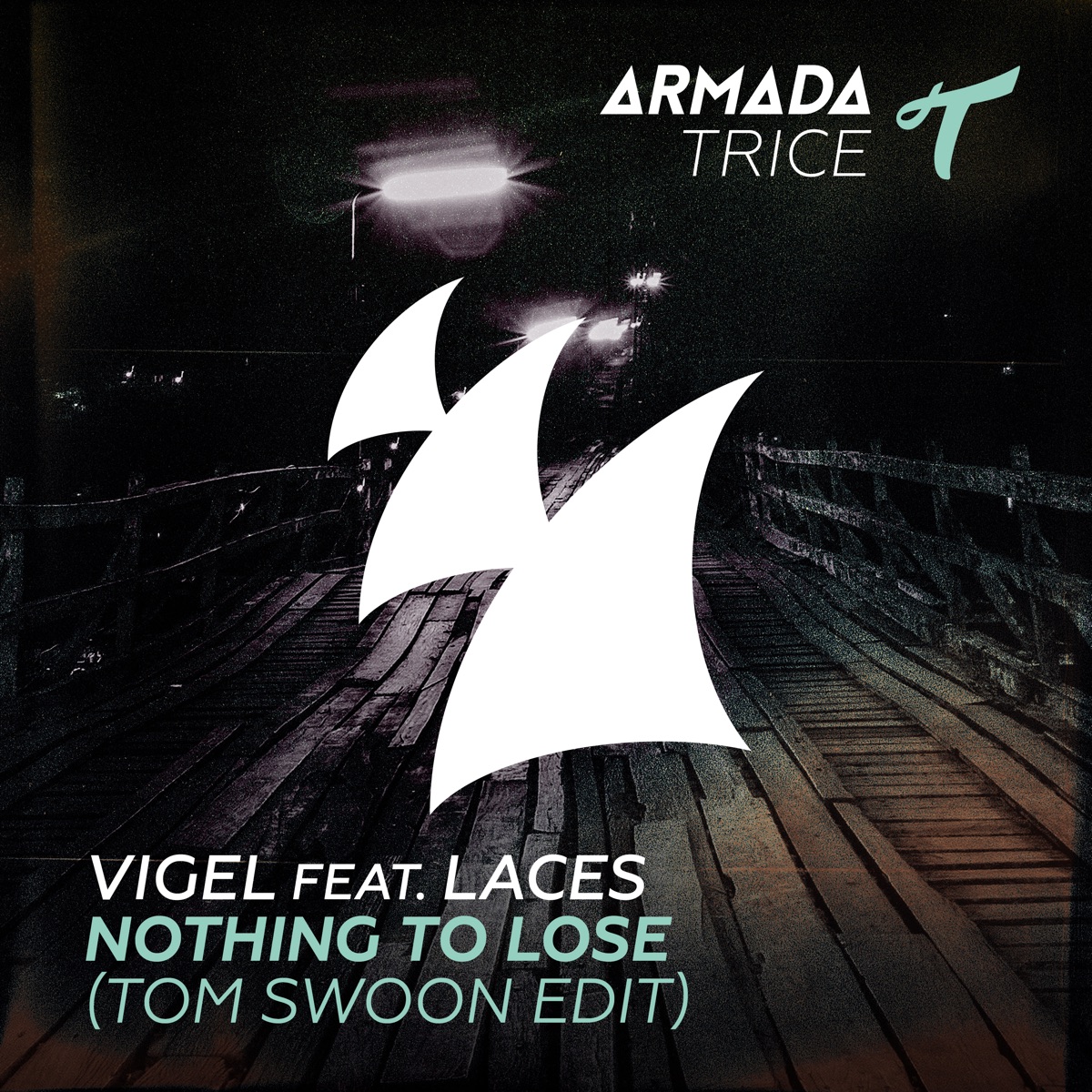 Nothing to Lose (feat. Laces) [Tom Swoon Edit] - Single by Vigel album cover
