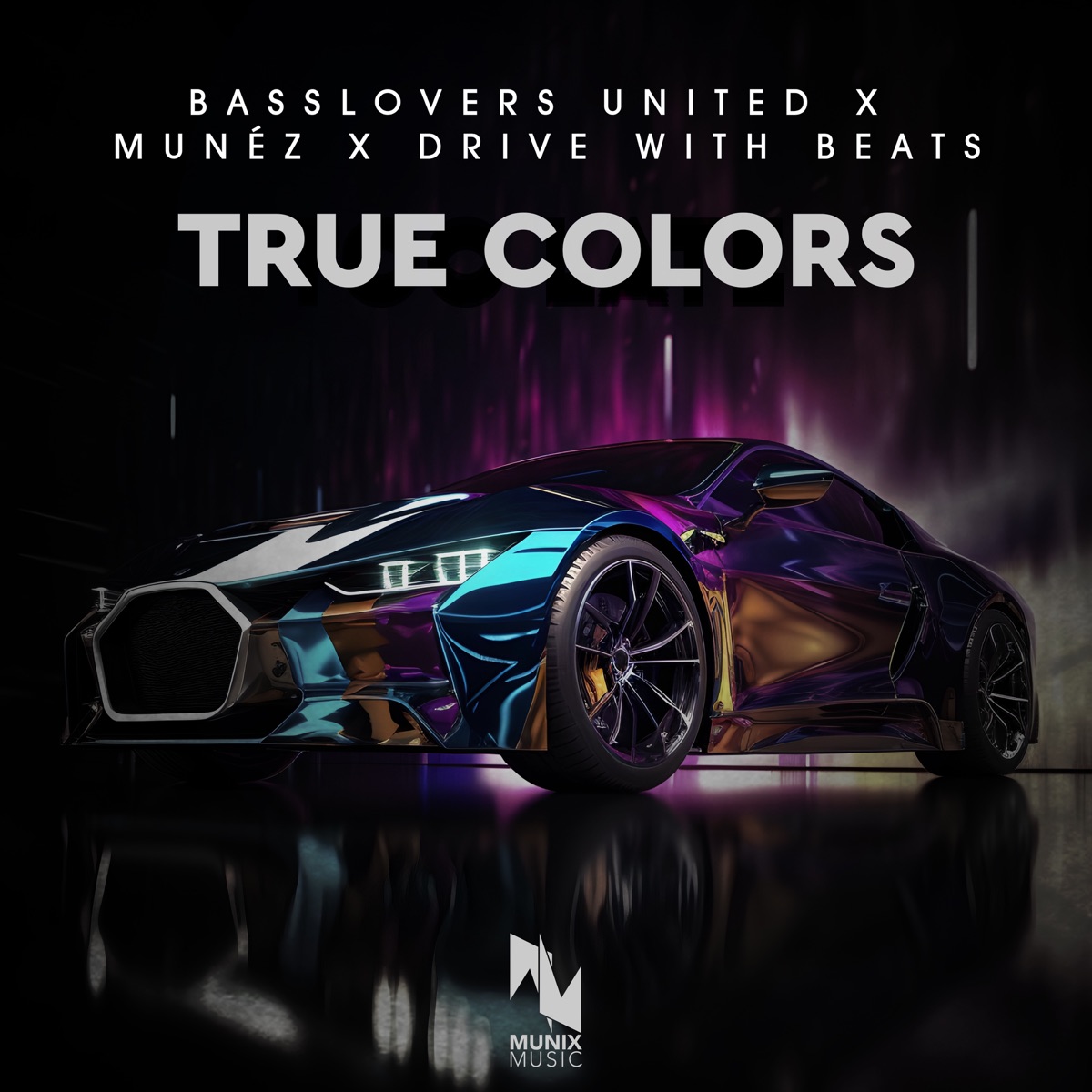True Colors - Single by Basslovers United, Munez & Drive With Beats album cover
