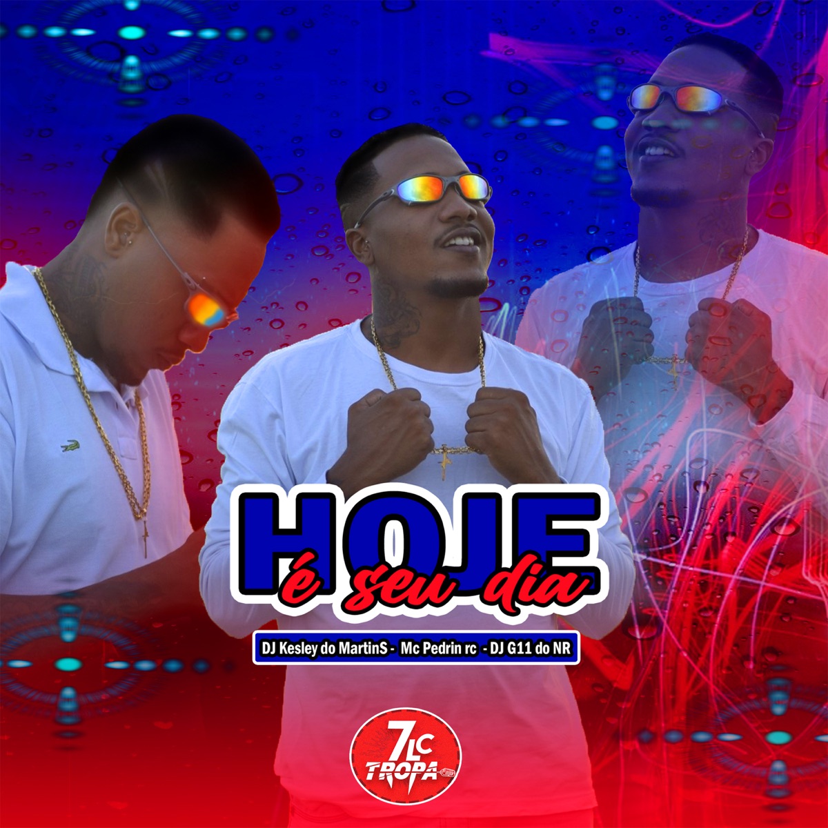 Hoje É Seu Dia - Single by MC PEDRIN RC & Dj G11 do Nr album cover